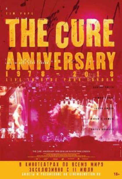 The Cure — Anniversary 1978-2018 Live in Hyde Park London