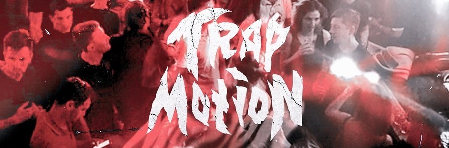 Trap Motion