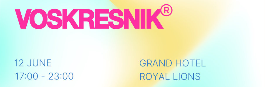 VOSKRESNIK X Grand Hotel Royal Lions